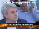 Adaylar Seçime Hazırlanıyor