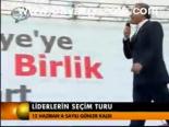 Liderlerin Seçim Turu