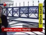 Akp'nin Miting Trafiği