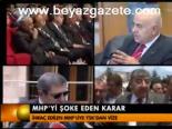 Mhp'yi Şoke Eden Karar
