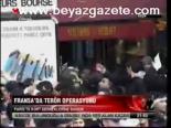 Fransa'da Terör Operasyonu