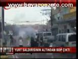 Yurt Saldırısından Bdp Çıktı