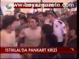 İstiklal'de Pankart Krizi