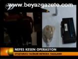 Nefes Kesen Operasyon
