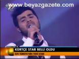 Kürtçe Star Belli Oldu