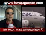 Thy Malatya'da Zorunlu İndi!
