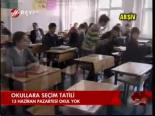 Okullara Seçim Tatili