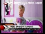 Ken, Barbie'yi Terketti