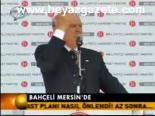 Bahçeli Mersin'de
