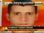 Otobüste Yanan Canlar