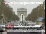 Fransa'da Terör Operasyonu