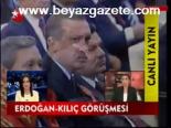 Erdoğan- Kılıç Görüşmesi