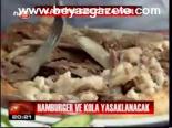 Hamburger Ve Kola Yasaklanacak