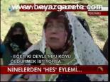 Ninelerden Hes Eylemi...