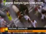 Festival Çılgınlığı
