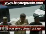 Borç Cinneti Can Aldı