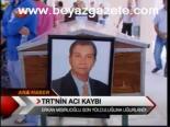 Trt'nin Acı Kaybı
