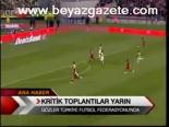 Kritik Toplantılar Yarın