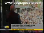 Kılıçdaroğlu İstanbul'da