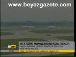 Atatürk Havalimanı'nda Rekor