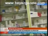 Reçete İle Sigara