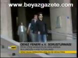 Deniz Feneri E.v Soruşturması