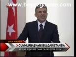 Cumhurbaşkanı Bulgaristan'da
