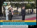 Cumhurbaşkanı Gül Bulgaristan'da