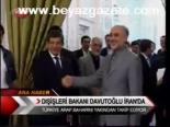 Dışişleri Bakanı Davutoğlu İran'da