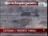 Çatışma: 1 Terörist Yaralı