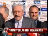 Şampiyonlar Ligi Muamması!