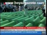 Srebrenica Soykırımının 16. Yıldönümü