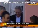 Federasyon Ne Yapacak?
