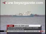 Rusya'da Gemi Kazası