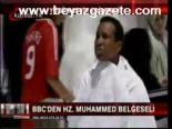 Bbc'den Hz. Muhammed Belgeseli