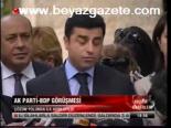 Ak Parti- Bdp Görüşmesi