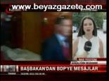 Başbakan'dan Bdp'ye Mesajlar