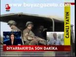 Diyarbakır'da Son Dakika