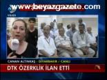 Dtk Özerklik İlan Etti