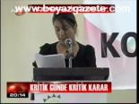 Kritik Günde Kritik Karar