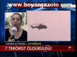7 Terörist Öldürüldü!