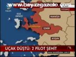 Uçak Düştü: 2 Pilot Şehit