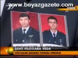 Şehit Pilotlara Veda