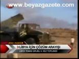 Libya İçin Çözüm Arayışı