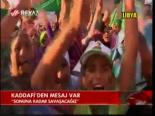 Kaddafi'den Mesaj Var