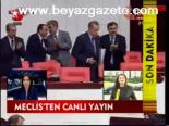 Meclis'ten Canlı Yayın