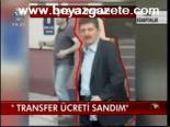 Transfer Ücreti Sandım