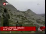 Operasyonlar Sürüyor