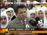 Ahmet Şişman Vefat Etti