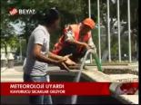 Meteroloji Uyardı